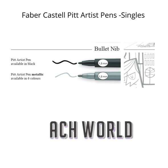 Faber Castell PITT Artist Pen -  Bullet Tip - Singles